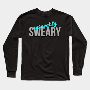 Agreeably Sweary Long Sleeve T-Shirt